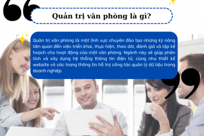 Quản trị văn phòng ra làm gì? Mức lương bao nhiêu?